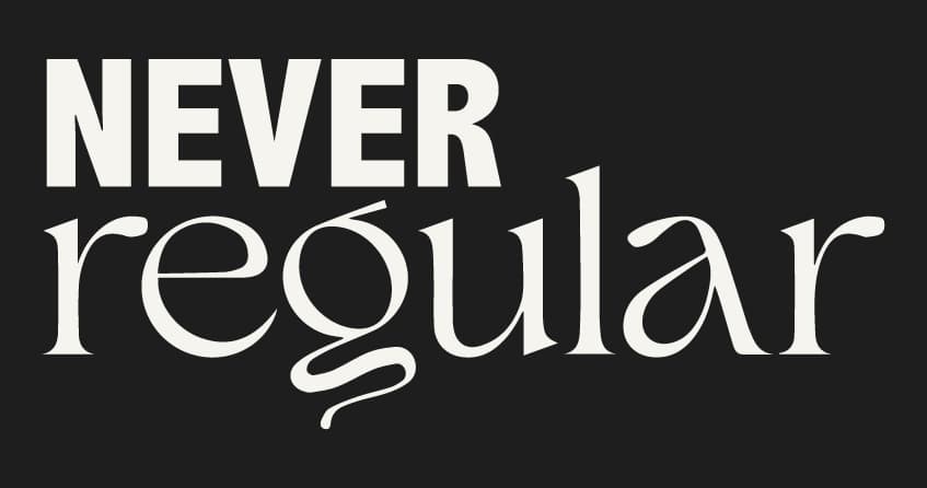 Never Regular